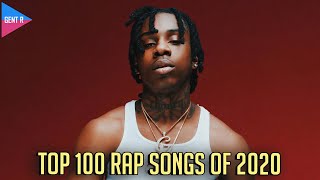 TOP 100 RAP SONGS OF 2020 YOUR CHOICE [upl. by Ayaj36]