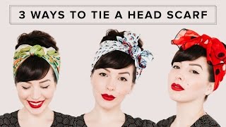 3 WAYS TO TIE A HEAD SCARF  Hair Tutorial [upl. by Enelehcim]