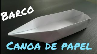 COMO HACER UN BARCO DE PAPEL  CANOA BARCO DE ORIGAMI FACIL [upl. by Chansoo115]