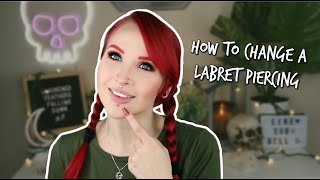 How to Change a LABRET Piercing [upl. by Keffer]