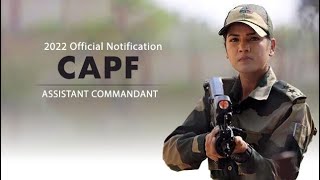 CAPF Assistant Commandant 2022 Notification  Vacancy Eligibility Selection Process [upl. by Lrig]