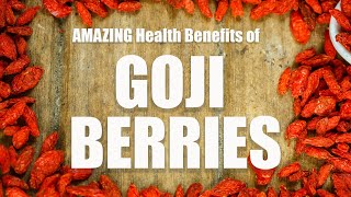 Goji Berries Health Benefits [upl. by Alial]