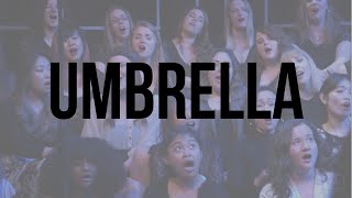 Umbrella by Rihanna  YVR POP CHOIR [upl. by Ybhsa]