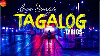 Love Songs Tagalog 2021 With Lyrics Nonstop 💗 Top 100 OPM Tagalog Love Songs Lyrics Medley [upl. by Ver]