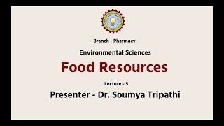 Environmental Sciences  Food Resourses  AKTU Digital Education [upl. by Alyahsal]