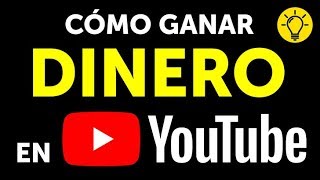 Cómo ganar dinero en YouTube [upl. by Biegel]