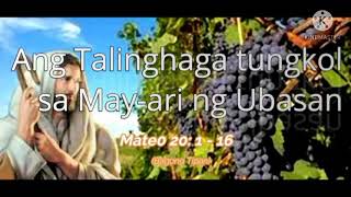 Parabula Ang talinghaga tungkol sa Mayari Ng Ubasan [upl. by Taveda691]