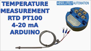 TEMPERATURE MEASUREMENT WITH RTD PT100 420 mA TRANSMITTER AND ARDUINO [upl. by Eelanna675]