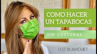 HAZ TU TAPABOCAS SIN COSTURAS [upl. by Gambell]