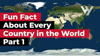 Fun Fact About Every Country in the World  Part 1 [upl. by Varipapa]