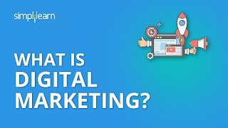 What Is Digital Marketing  Introduction To Digital Marketing  Digital Marketing  Simplilearn [upl. by Halladba571]