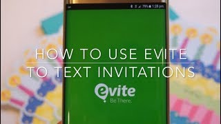 How to Use Evite to Text Invitations to Your Guests [upl. by Pitarys355]