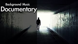 Best Documentary Background Music For Videos  Cinematic Music [upl. by Mcallister]