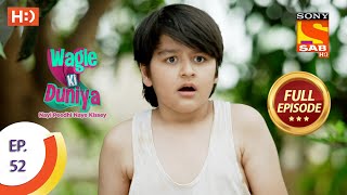 Wagle Ki Duniya  Ep 52  Full Episode  5th May 2021 [upl. by Dlawso]