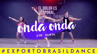 ONDA ONDA Coreografia Exporto Brasil Dance [upl. by Ihcelek750]