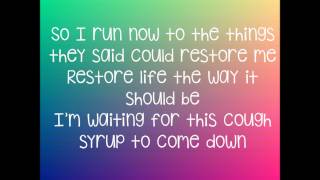 Cough Syrup  Young The Giant Lyrics [upl. by Meridith191]