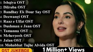 ►Pakistani Dramas OST  Jukebox  Latest Hit Songs Of Pakistan  ARY Digital  HUM TV  Geo TV [upl. by Htenek]