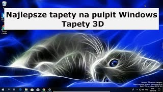 Najlepsze tapety na pulpit Windows tapety 3D [upl. by Etat]