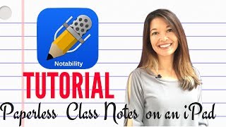 Notability Tutorial and Paperless Class Notes on an iPad [upl. by Annice]