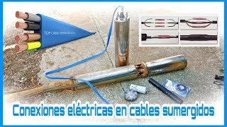 CÓMO HACER CONEXIONES ELÉCTRICAS EN CABLES SUMERGIDOS ELECTROBOMBA [upl. by Damien]