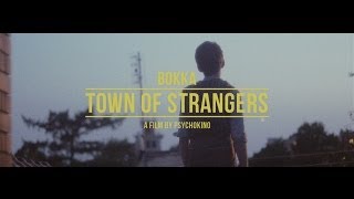 BOKKA  Town Of Strangers Official Video [upl. by Ynahpit]