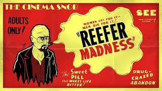 Reefer Madness  The Cinema Snob [upl. by Raoul]