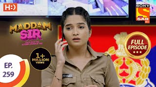 Maddam sir  Ep 259  Full Episode  23rd July 2021 [upl. by Selden]