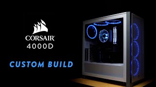 CORSAIR 4000D AIRFLOW BUILD [upl. by Gnos]