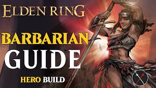 Elden Ring Hero Class Guide  How to Build a Barbarian Beginner Guide [upl. by Troyes42]