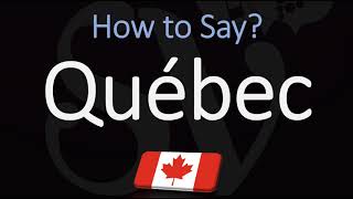 How to Pronounce Québec CORRECTLY French amp English Pronunciation [upl. by Jaynell]