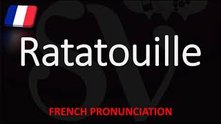 How to Pronounce Ratatouille  English American French Pronunciation [upl. by Yclek]