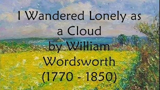 I Wandered Lonely as a Cloud by William Wordsworth  1770  1850  Daffodils [upl. by Hallie]