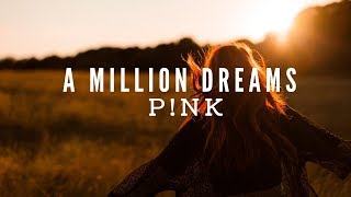 Pnk  A Million Dreams from The Greatest Showman Reimagined Lyrics [upl. by Eceinhoj]