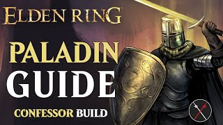 Elden Ring Confessor Class Guide  How to Build a Paladin Beginner Guide [upl. by Yelsnia]