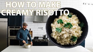 The Best Creamy Risotto Recipe [upl. by Fiorenza]