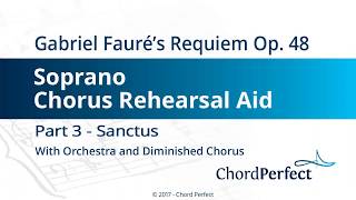 Faurés Requiem Part 3  Sanctus  Soprano Chorus Rehearsal Aid [upl. by Bald]