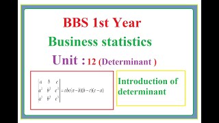 BBS 1st Year  Unit 12 Determinant [upl. by Neirb]