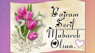 🌷 Bajram Šerif Mubarek Olsun 🌷 [upl. by Luapnaes509]