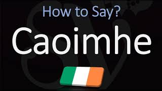 How to Pronounce Caoimhe CORRECTLY Irish Names Pronunciation [upl. by Ahsetan]