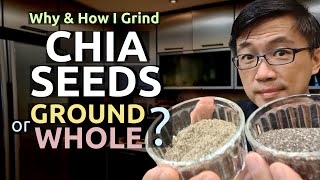 Chia Seeds  Ground or Whole  Why amp How I Grind Chia Seeds Dr Chan Shares [upl. by Sonafets936]