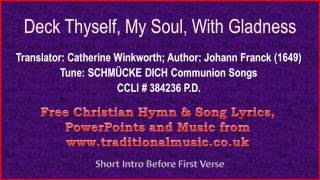 Deck Thyself My Soul With Gladness  Hymn Lyrics amp Music [upl. by Octavius]