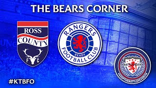 The Bears Corner  Ross County vs Rangers [upl. by Haslett]