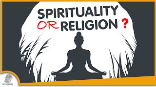 Spirituality VS Religion 5 Things You Should Know [upl. by Gable120]