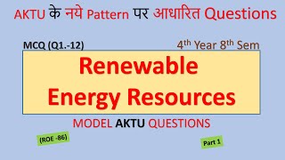 Renewable Energy Resources MCQ AKTU Exam 2020 4th Year Important Multiple Choice Questions [upl. by Mckenzie]