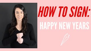 How To Sign Happy New Year — Learn American Sign Language ASL [upl. by Walkling461]