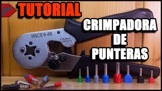 CRIMPADORA de PUNTERAS HSC8 64B Review y Tutorial [upl. by Heinrick1]