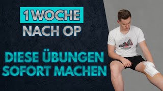 Erste Übungen direkt nach Knie OP  1 WOCHE NACH OP [upl. by Tye]