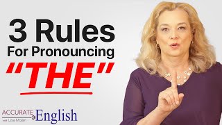 How to pronounce the article THE  3 rules Accurate English [upl. by Eupheemia]