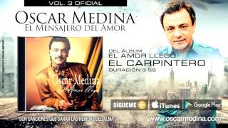 Oscar Medina  El Carpintero Audio Oficial [upl. by Peterson402]