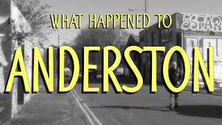 What Happened to Anderston [upl. by Whitaker219]